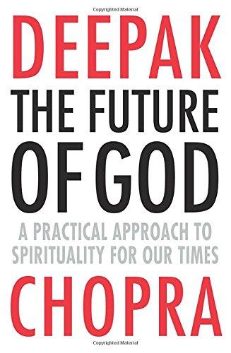 The Future of God: A practical approach to Spirituality for our times