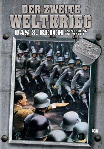 Der Zweite Weltkrieg - Das 3. Reich: Entstehung und Macht