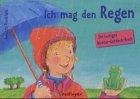 Ich mag den Regen