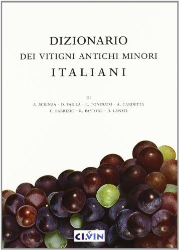 Dizionario dei vitigni antichi minori italiani