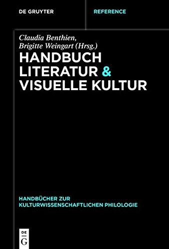 Handbuch Literatur & Visuelle Kultur (Handbücher zur kulturwissenschaftlichen Philologie, Band 1)