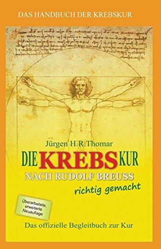 Die KREBSkur nach Rudolf Breuss richtig gemacht: Das offizielle Begleitbuch zur Kur