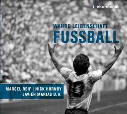 Fußball. CD . Wahre Leidenschaft