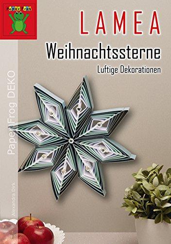 LAMEA Weihnachtssterne: Luftige Dekorationen aus Papier (Paper Frog DEKO)