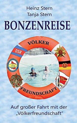 Bonzenreise: Auf großer Fahrt mit der "Völkerfreundschaft"