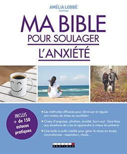 Ma bible pour soulager l'anxiété