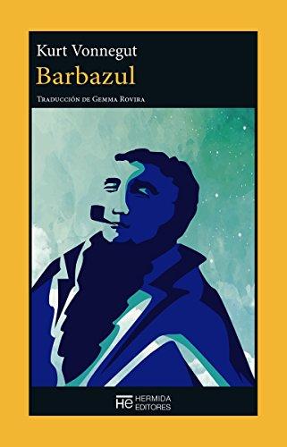 Barbazul : autobiografía de Rabo Karabekian (El Jardín de Epicuro, Band 59)