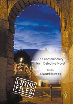 The Contemporary Irish Detective Novel (Crime Files)