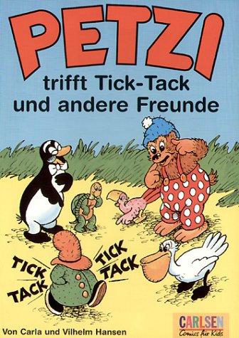 Petzi, Bd.32, Petzi trifft Tick-Tack und andere Freunde: Eine Bildergeschichte