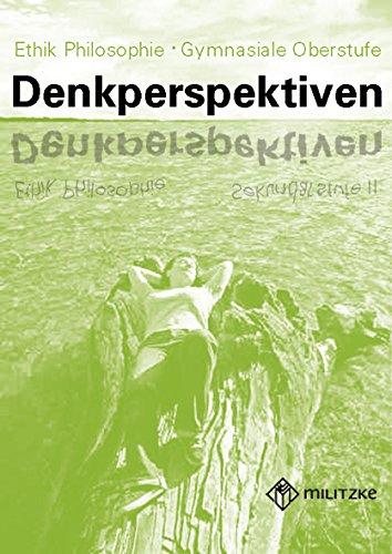 Denkperspektiven: Lehrerbegleitbuch-Gymnasiale Oberstufe