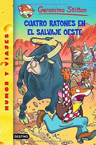 Cuatro ratones en el salvaje Oeste (Geronimo Stilton, Band 1)