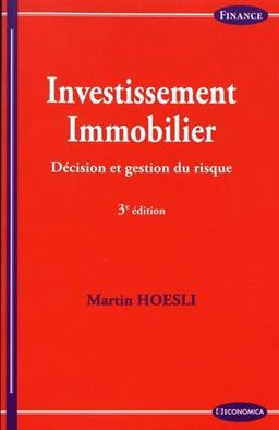 Investissement immobilier : décision et gestion du risque