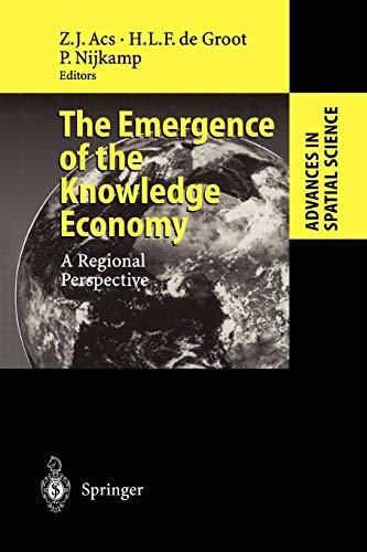 The Emergence of the Knowledge Economy: A Regional Perspective (Advances in Spatial Science)