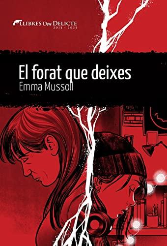 El forat que deixes (Llibres del Delicte, Band 68)