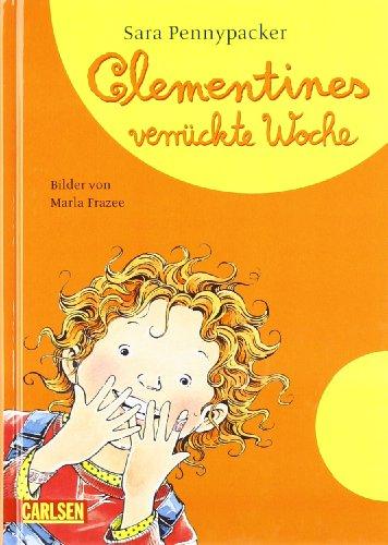 Clementine, Band 4: Clementines verrückte Woche