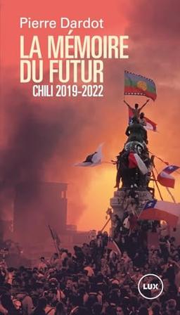 La mémoire du futur - Chili 2019-2022