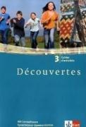 Découvertes.. Band.3 Cahier d'activites, 3. Lernjahr, m. CD-ROM: Passend zu Klett Schulbüchern: TEIL 3