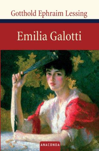 Emilia Galotti. Ein Trauerspiel in fünf Aufzügen