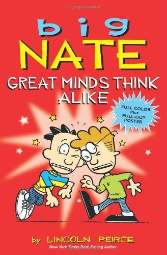 Big Nate: Great Minds Think Alike (Big Nate Comic Compilations)