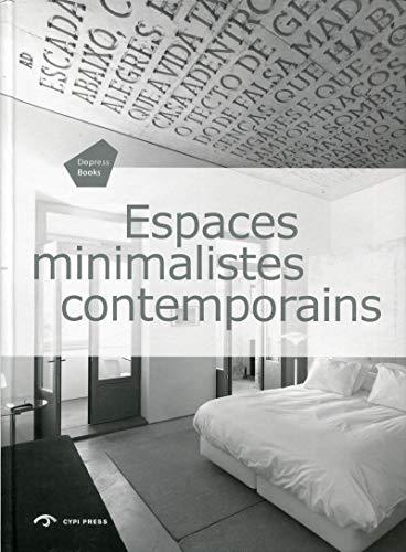 Espaces minimalistes contemporains