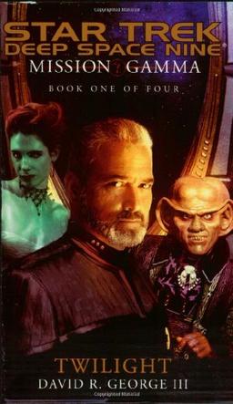 Twilight (Star Trek: Deep Space Nine: Mission Gamma, Book One of Four)