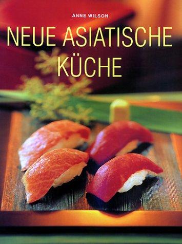 Neue Asiatische Küche