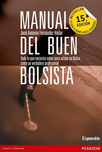 Manual del buen bolsista : todo lo que necesita saber para actuar en bolsa como un verdadero profesional