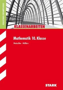 Klassenarbeiten Mathematik / 10. Klasse: Realschule/Gesamtschule