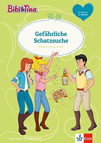 Bibi & Tina - Gefährliche Schatzsuche: Erstleser 2. Klasse (Bibi und Tina - Lesen lernen mit Bibi und Tina)