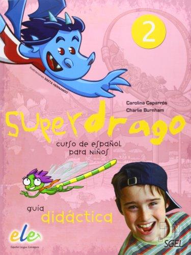 Superdrago 2. Guía del profesor