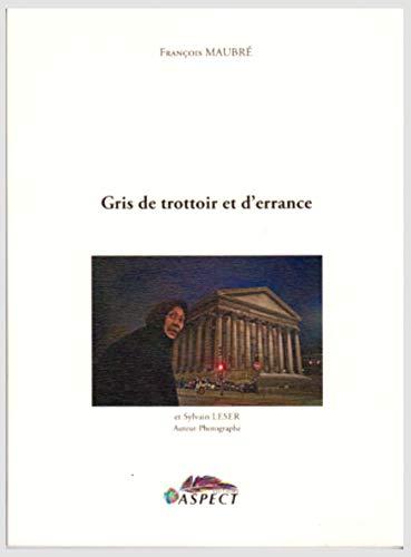 Gris de trottoir et d'errance