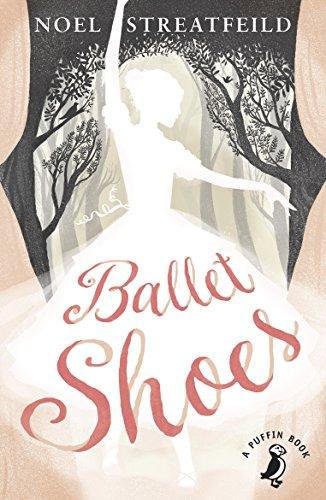 Ballet Shoes (A Puffin Book)