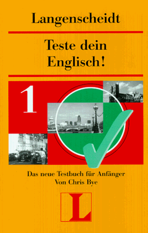 Teste dein Englisch!, Bd.1, Das neue Testbuch für Anfänger