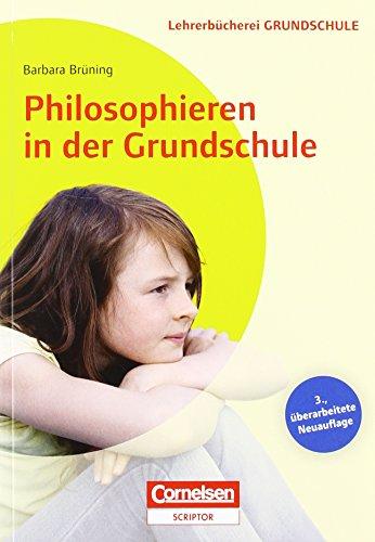 Lehrerbücherei Grundschule: Philosophieren in der Grundschule