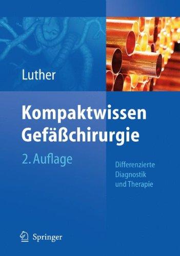 Kompaktwissen Gefäßchirurgie: Differenzierte Diagnostik und Therapie