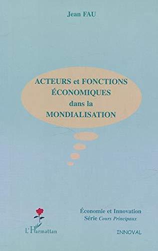 Acteurs et fonctions économiques dans la mondialisation