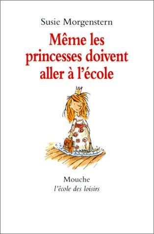 Même les princesses doivent aller à l'école