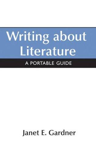 Writing About Literature: A Portable Guide