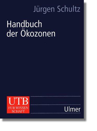 Handbuch der Ökozonen (Uni-Taschenbücher L)