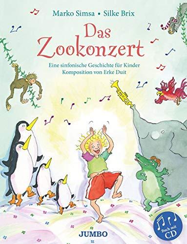 Das Zookonzert: Eine sinfonische Geschichte für Kinder