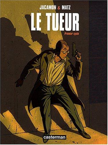 Le Tueur : premier cycle. Vol. 1