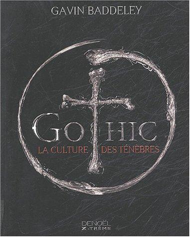 Gothic, la culture des ténèbres