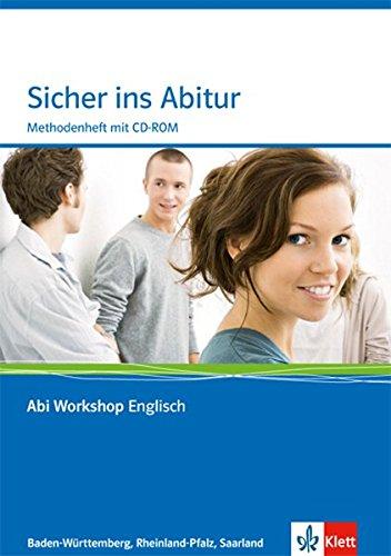 Sicher ins Abitur Baden-Württemberg, Rheinland-Pfalz, Saarland: Methodenheft mit CD-ROM (Abi Workshop Englisch)