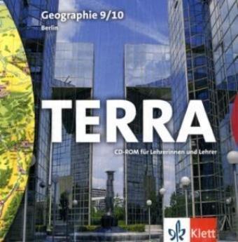 TERRA Geographie für Berlin - Ausgabe für Hauptschulen, Realschulen, Gesamtschulen und Gymnasien: TERRA Geographie für Berlin - Ausgabe für ... für Lehrerinnen und Lehrer 9./10. Schuljahr