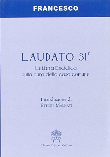 Laudato si'. Lettera enciclica sulla cura della casa comune