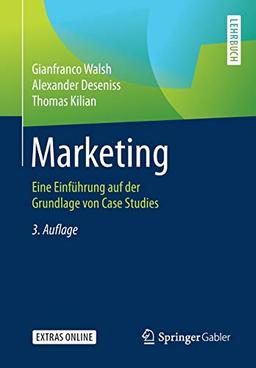 Marketing: Eine Einführung auf der Grundlage von Case Studies