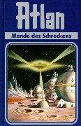 Atlan-Zeitabenteuer: Atlan, Bd.15, Monde des Schreckens