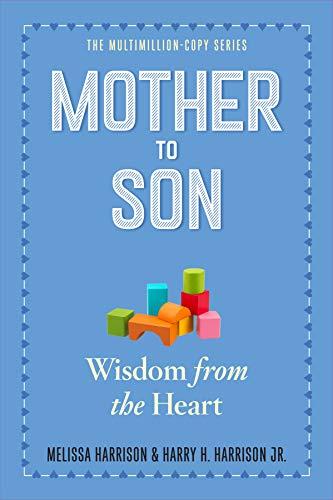 Mother to Son: Shared Wisdom from the Heart