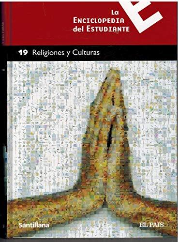 LA ENCICLOPEDIA DEL ESTUDIANTE. 19. RELIGIONES Y CULTURAS