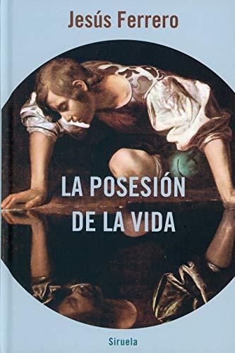 La posesión de la vida (Libros del Tiempo, Band 389)